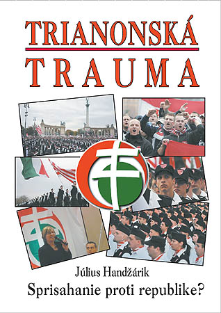 Trianonská trauma – Sprisahanie proti republike Trianonská trauma – Sprisahanie proti republike
